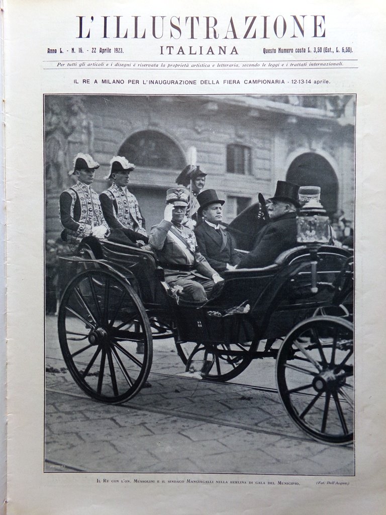 L'Illustrazione Italiana 22 Aprile 1923 Visita Re Milano Mussolini Romagna …