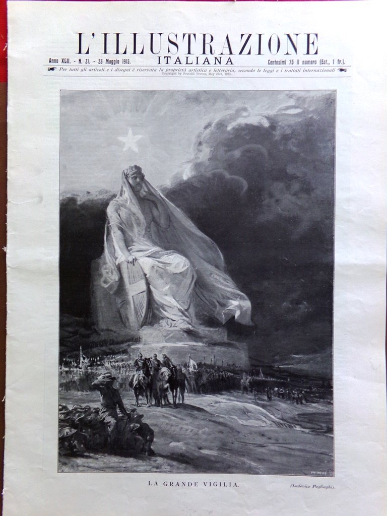L'illustrazione Italiana 23 Maggio 1915 WW1 Giornate Roma Milano Morti …