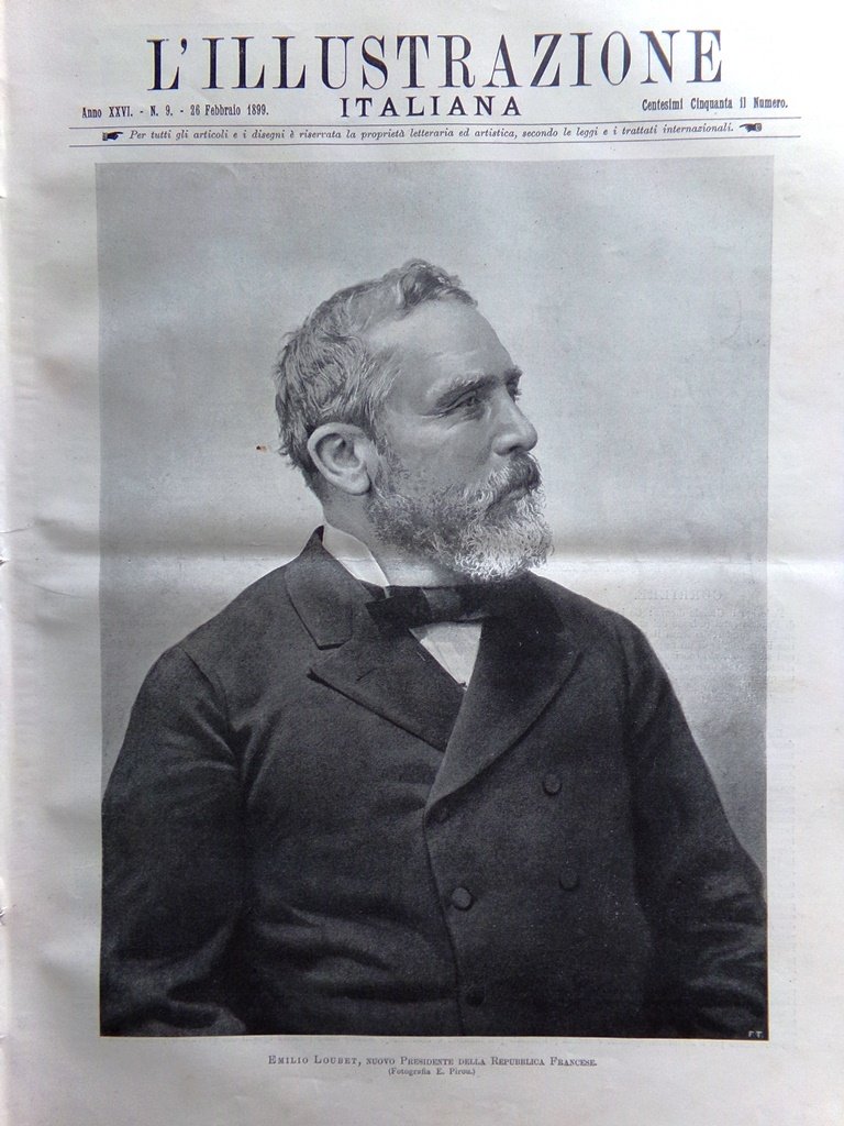 L'Illustrazione Italiana 26 Febbraio 1899 Loubet Faure Rapisardi Benvenuti Bovio