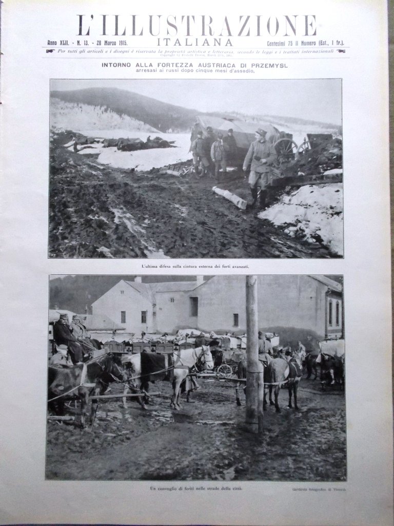 L'illustrazione Italiana 28 Marzo 1915 WW1 Fedra di D'Annunzio Carpazi …