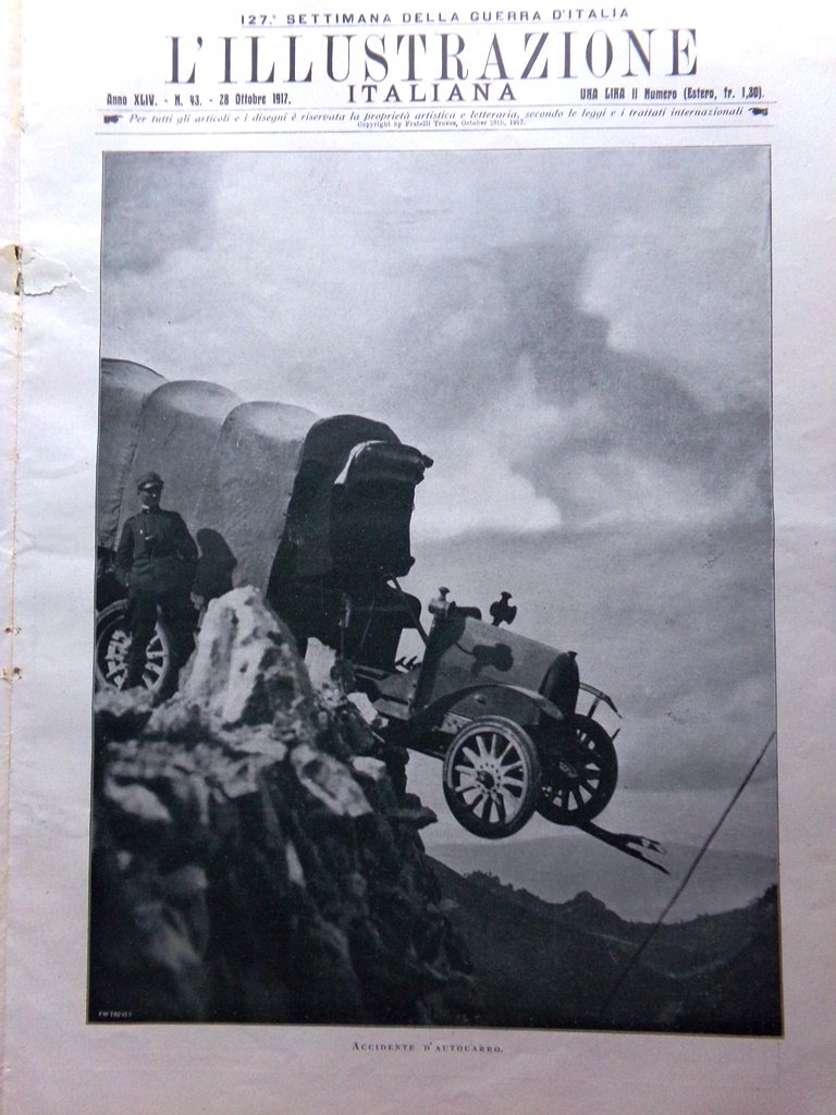 L'Illustrazione Italiana 28 Ottobre 1917 WW1 Caldieri Boneti Livinallongo Duino