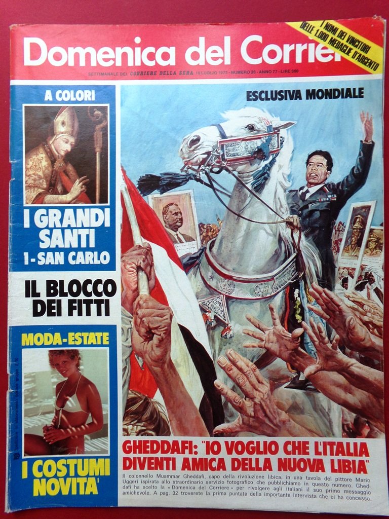 La Domenica del Corriere 10 Luglio 1975 Gandhi Gheddafi Benetton …