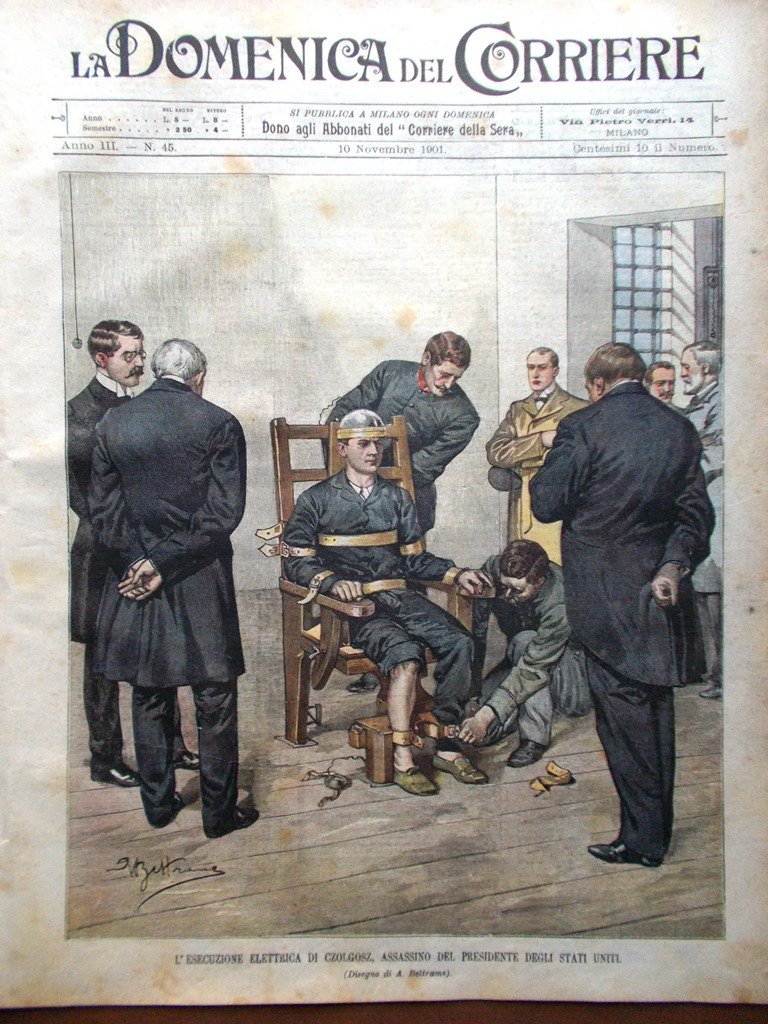 La Domenica del Corriere 10 Novembre 1901 Esecuzione Czolgosz Cervara …