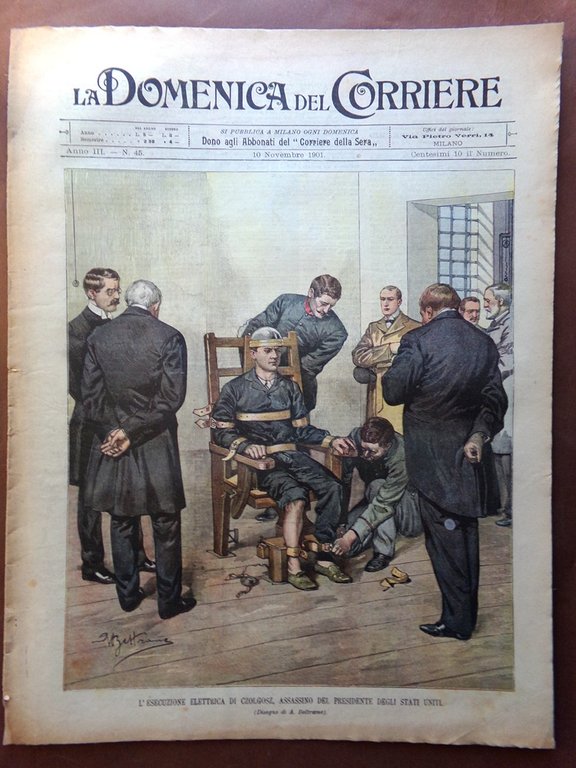 La Domenica del Corriere 10 Novembre 1901 Esecuzione Czolgosz Cervara …