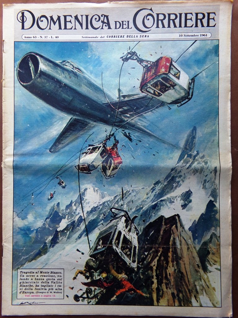 La Domenica del Corriere 10 Settembre 1961 Tragedia Monte Bianco …