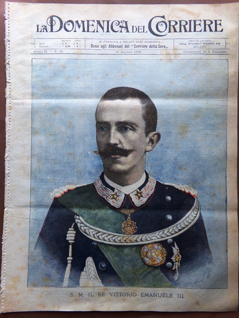 La Domenica del Corriere 12 Agosto 1900 Re Vittorio Emanuele …