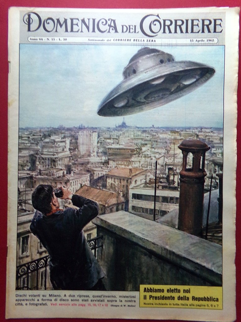 La Domenica del Corriere 15 Aprile 1962 Dischi Volanti Milano … | Immagine principale