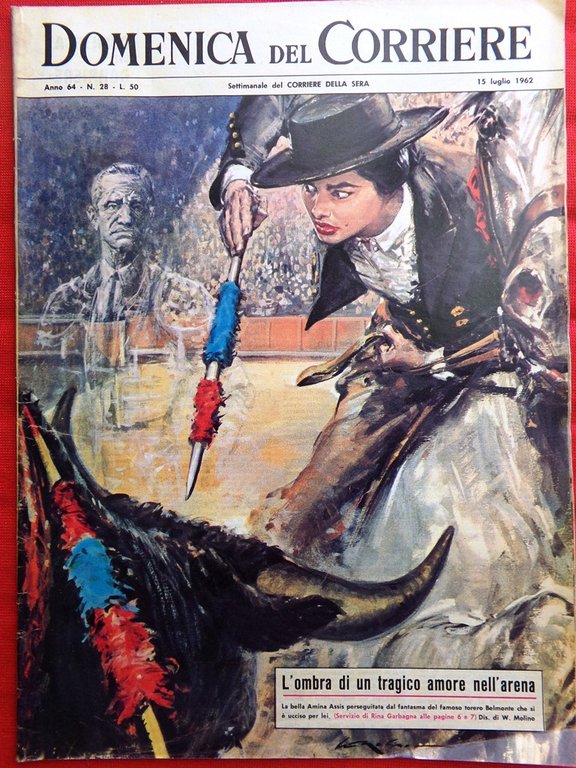 La Domenica del Corriere 15 Luglio 1962 Soraya Berruti Geraldina …