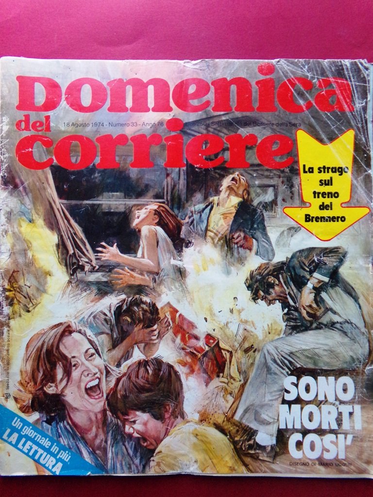 La Domenica del Corriere 18 Agosto 1974 Strage Italicus Montereggio …