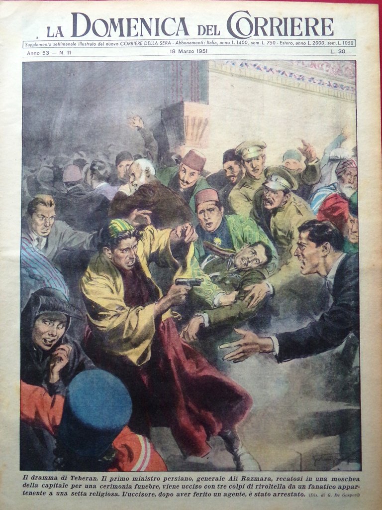 La Domenica del Corriere 18 Marzo 1951 Alì Razmara Dina …