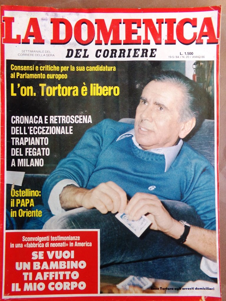 La Domenica del Corriere 19 Maggio 1984 Tortora Juventus Campione …