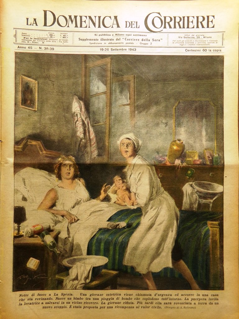 La Domenica del Corriere 19 Settembre 1943 WW2 Proiettili Medicina …