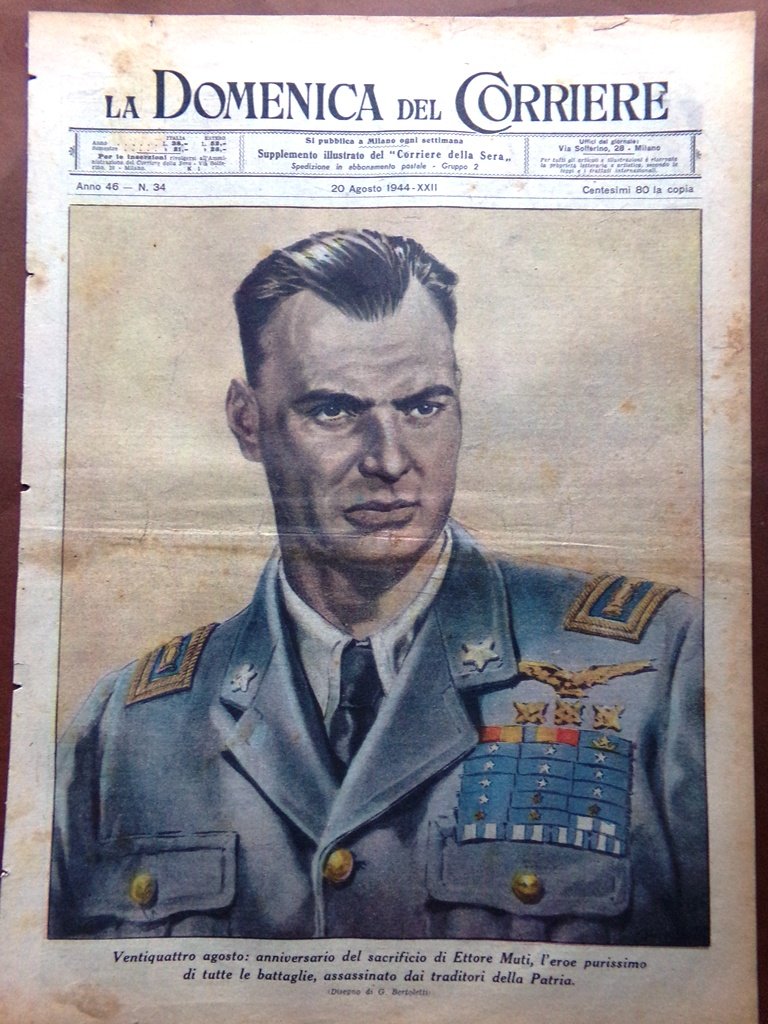 La Domenica del Corriere 20 Agosto 1944 WW2 Ettore Muti …