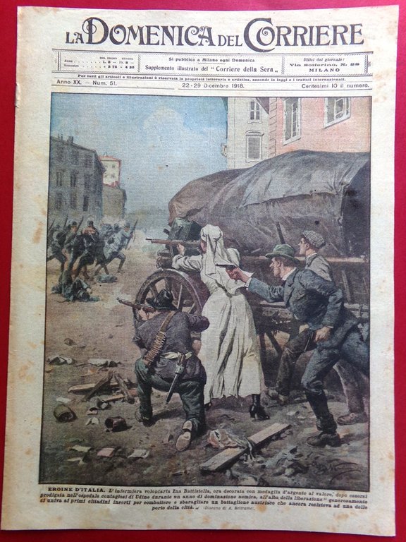 La Domenica del Corriere 22 Dicembre 1918 WW1 Cavallini Battisti …