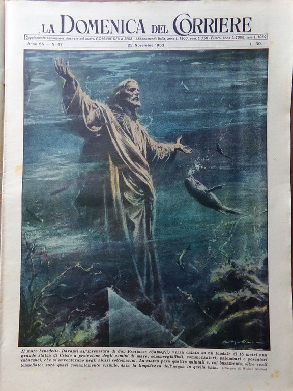La Domenica del Corriere 22 Novembre 1953 Cristo Fruttuoso Vittorino …
