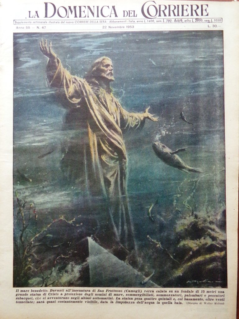 La Domenica del Corriere 22 Novembre 1953 Cristo Fruttuoso Vittorino …