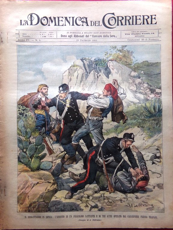 La Domenica del Corriere 23 Febbraio 1902 Brigantaggio Sicilia Carestia … | Immagine Gallery 1