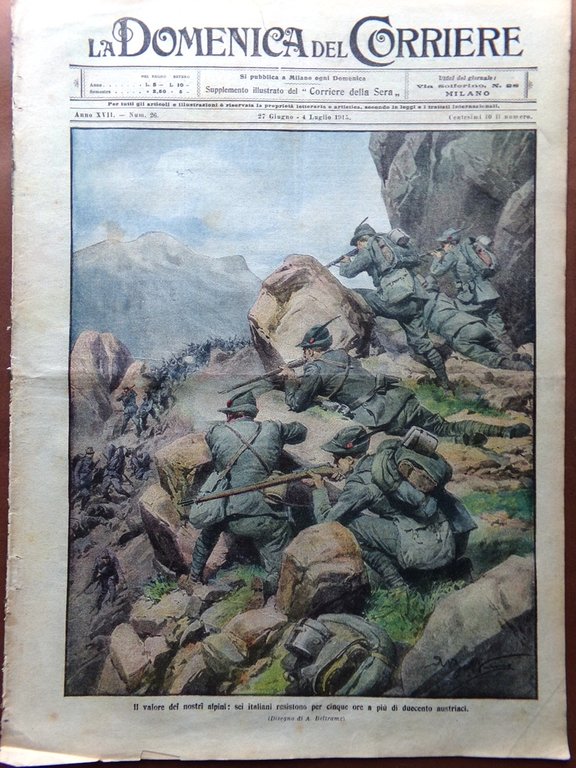 La Domenica del Corriere 27 Giugno 1915 WW1 Alpini Guerra …