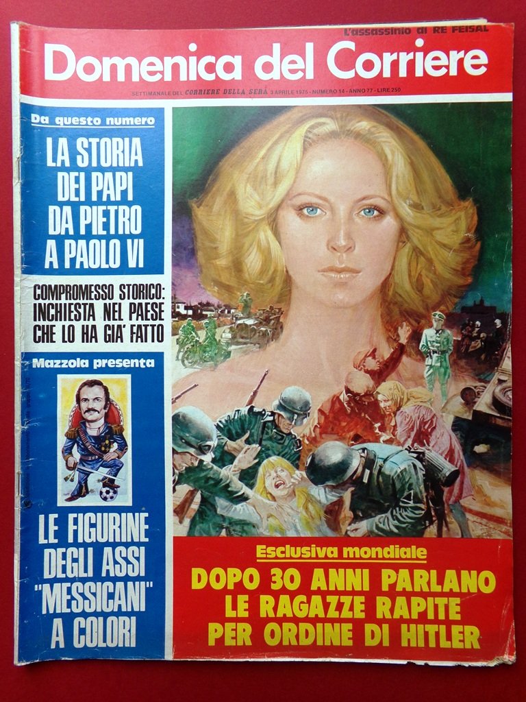 La Domenica del Corriere 3 Aprile 1975 Hitler Vini Papi …