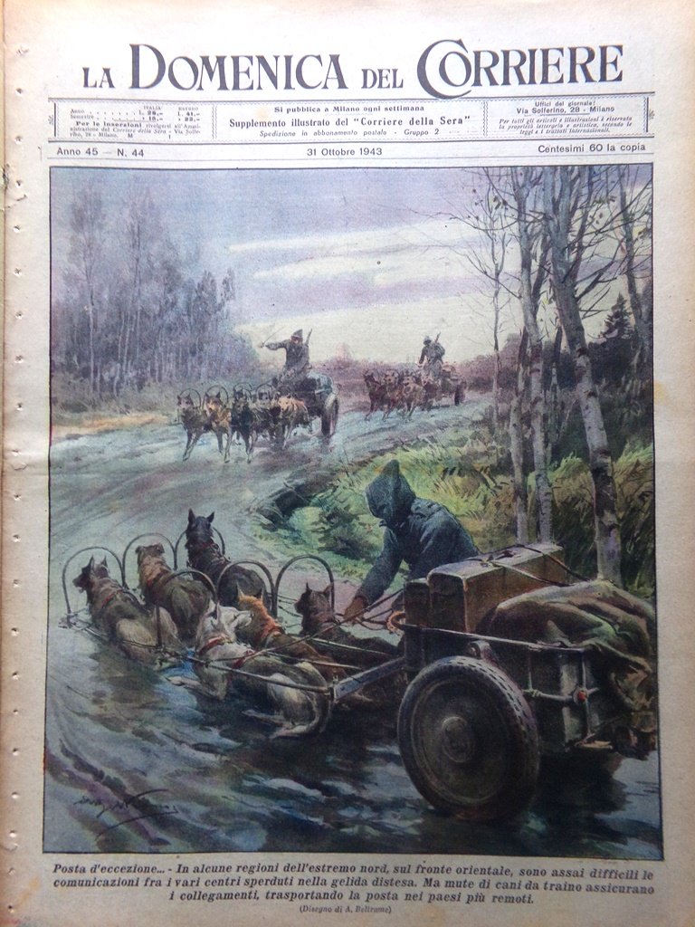 La Domenica del Corriere 31 Ottobre 1943 WW2 Luigi Magrini …