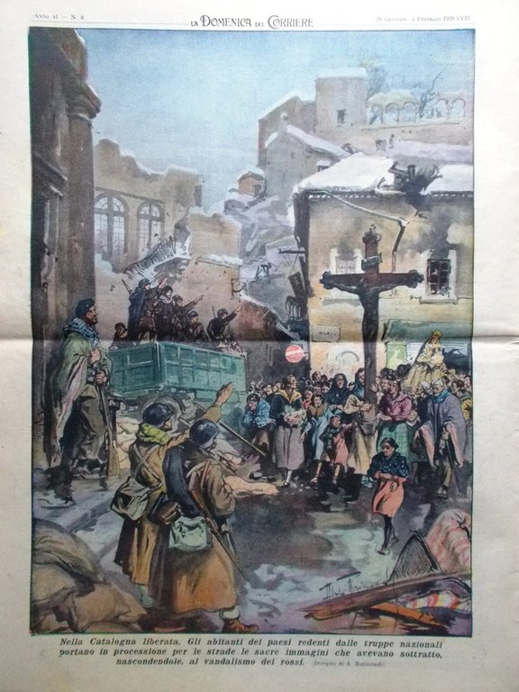 La Domenica del Corriere 4 Febbraio 1939 Catalogna Savoia Borbone …