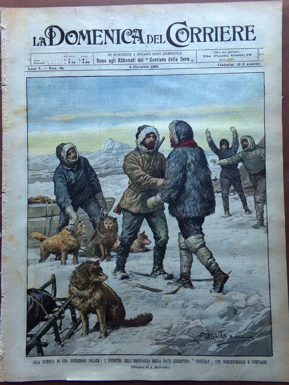La Domenica del Corriere 6 Dicembre 1903 Nordenskjold Polo Università …