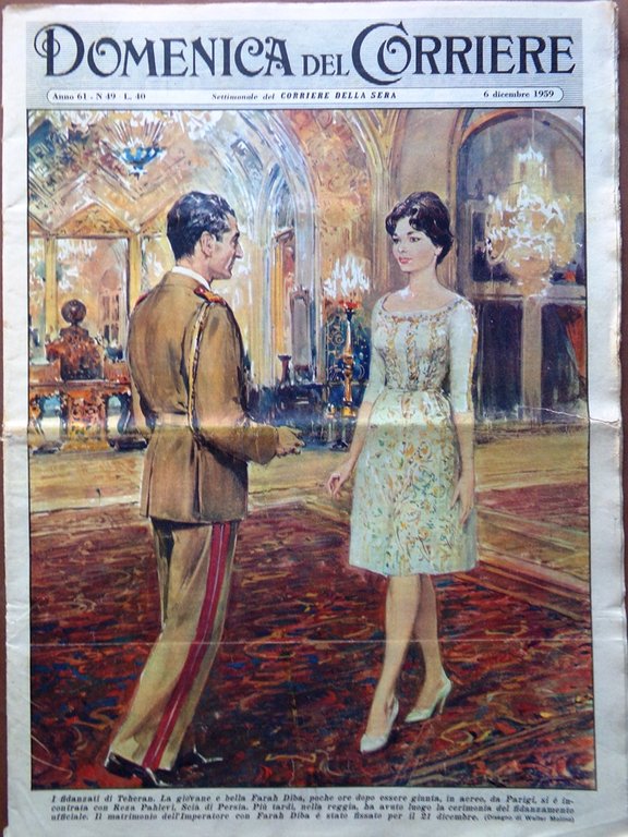 La Domenica del Corriere 6 Dicembre 1959 Farah Diba Max …