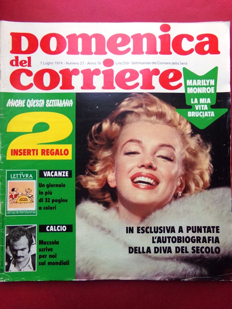 La Domenica del Corriere 7 Luglio 1974 Pannella Villaggio Marilyn …