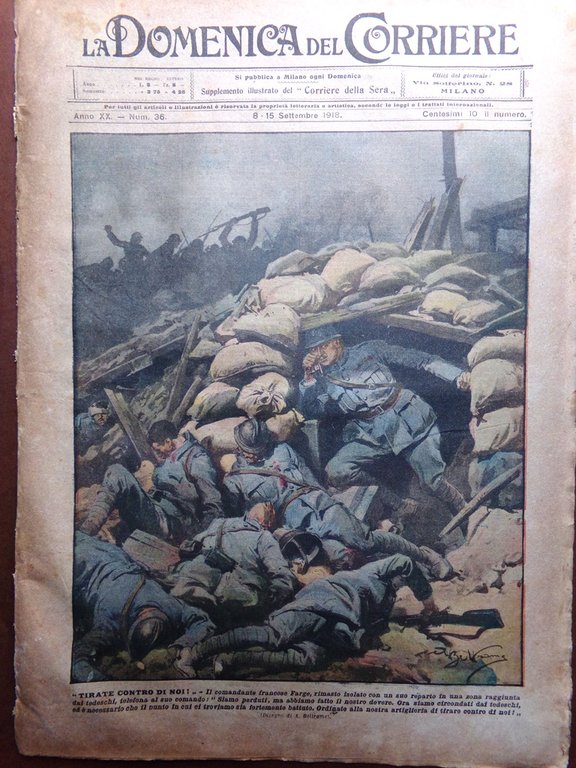La Domenica del Corriere 8 Settembre 1918 WW1 Ernesto Cabruna …