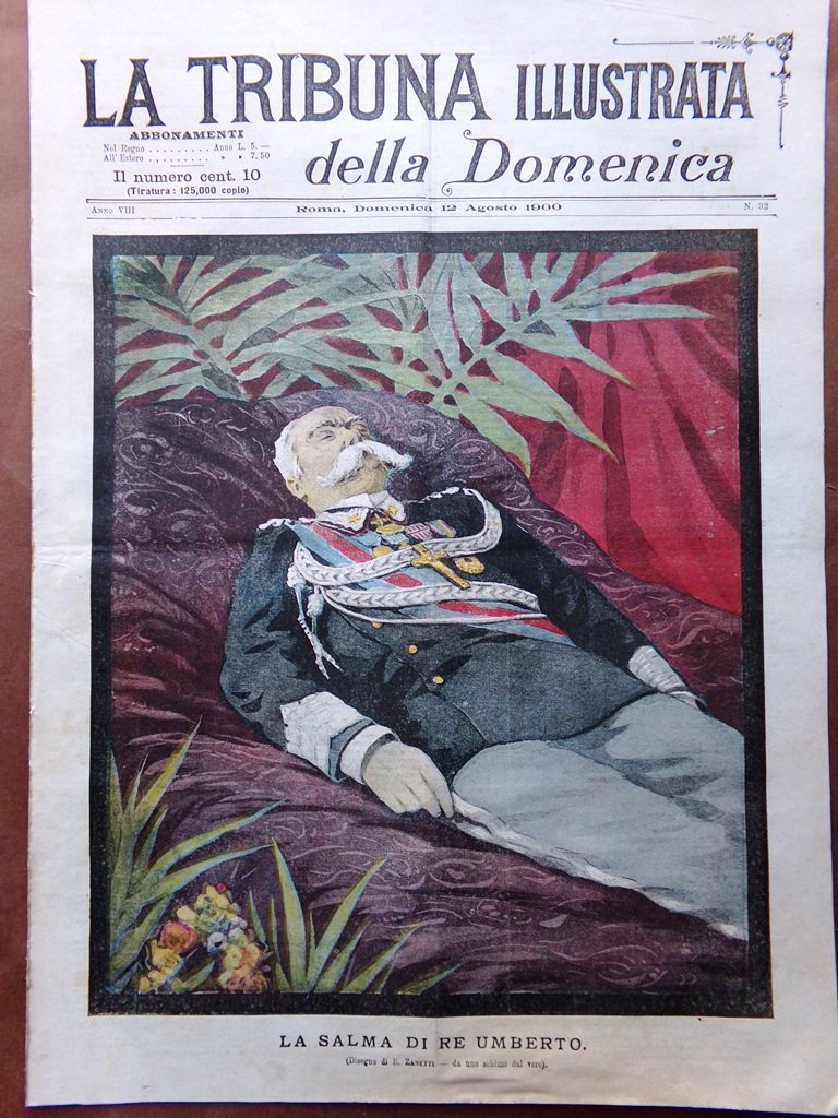 La Tribuna Illustrata 12 Agosto 1900 Funerali Re Umberto Savoia …