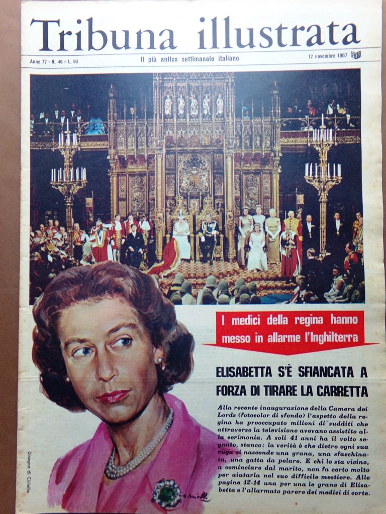 La Tribuna Illustrata 12 Novembre 1967 Regina Elisabetta Garibaldi Criminalità