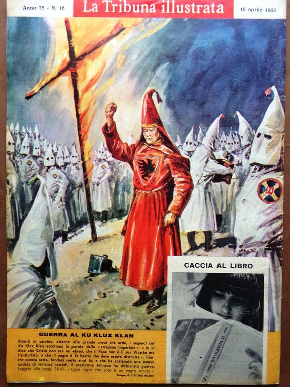 La Tribuna Illustrata 18 Aprile 1965 Ku Klux Klan Gestapo …