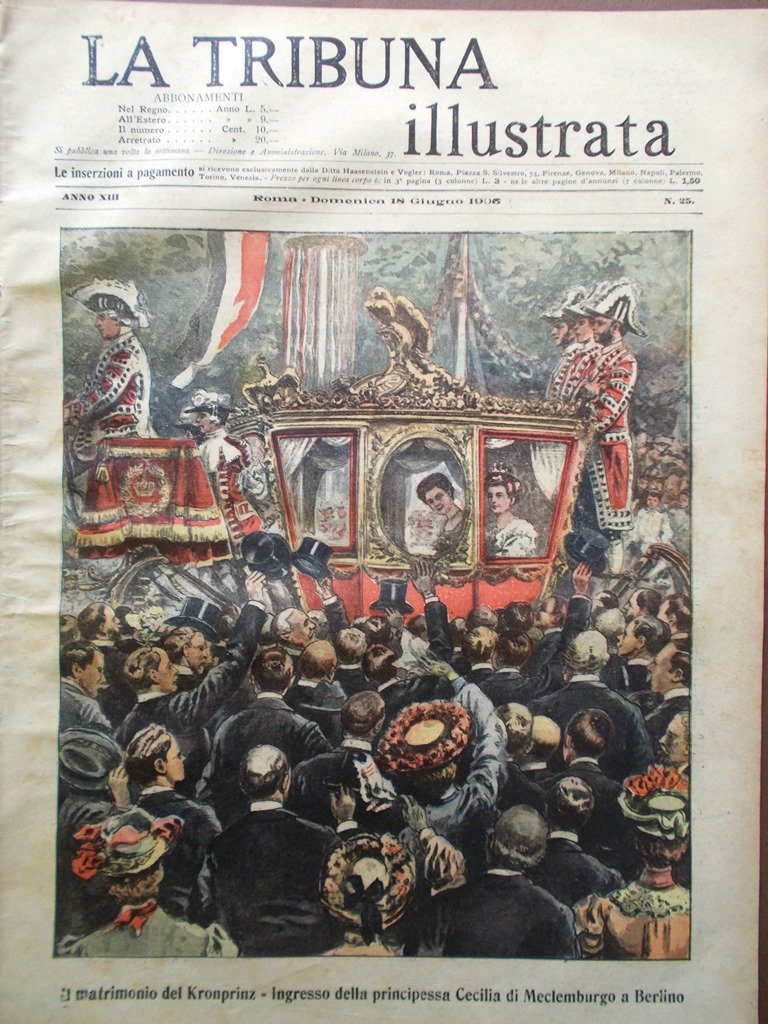 La Tribuna Illustrata 18 Giugno 1905 Feste Chieti Matrimonio Kronprinz …