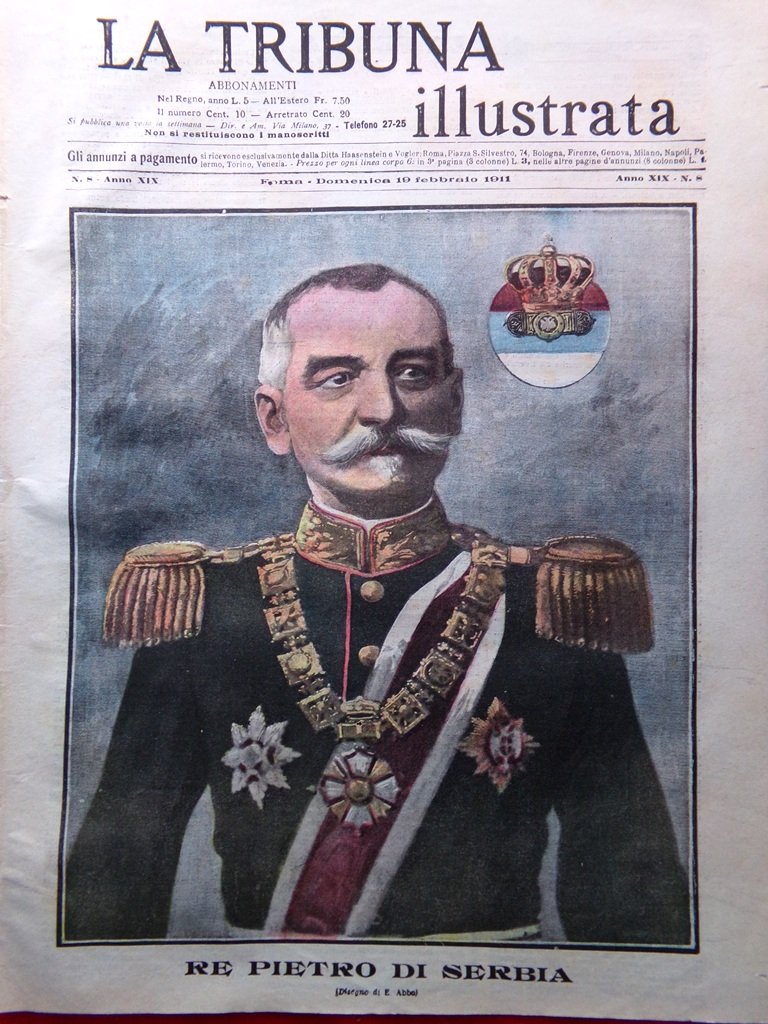 La Tribuna Illustrata 19 Febbraio 1911 Pietro Serbia Sublime Porta …