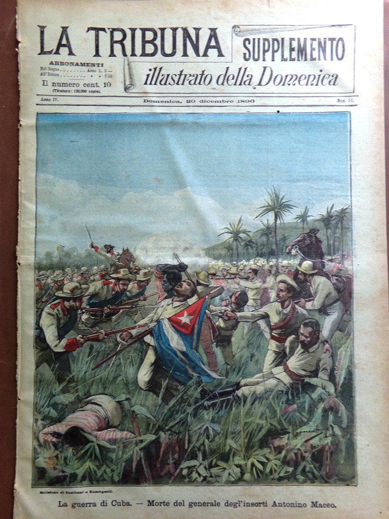 La Tribuna Illustrata 20 Dicembre 1896 Guerra Cuba Maceo Benadir …