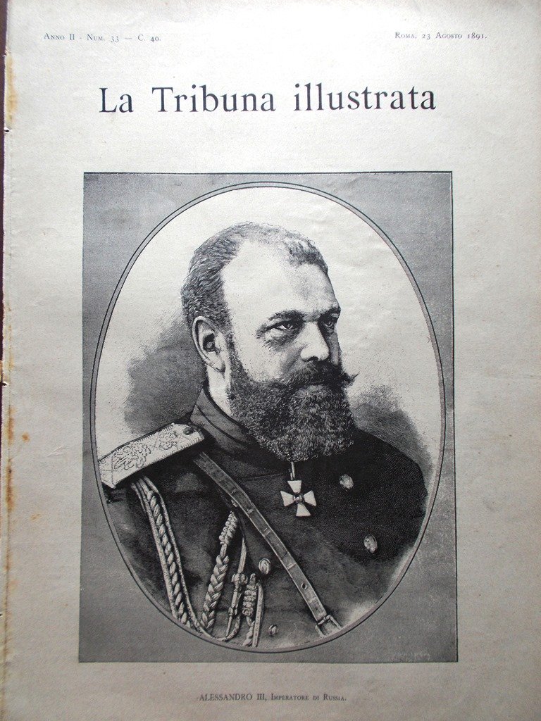 La Tribuna Illustrata 23 Agosto 1891 Famiglia Imperiale Russa Alessandro …