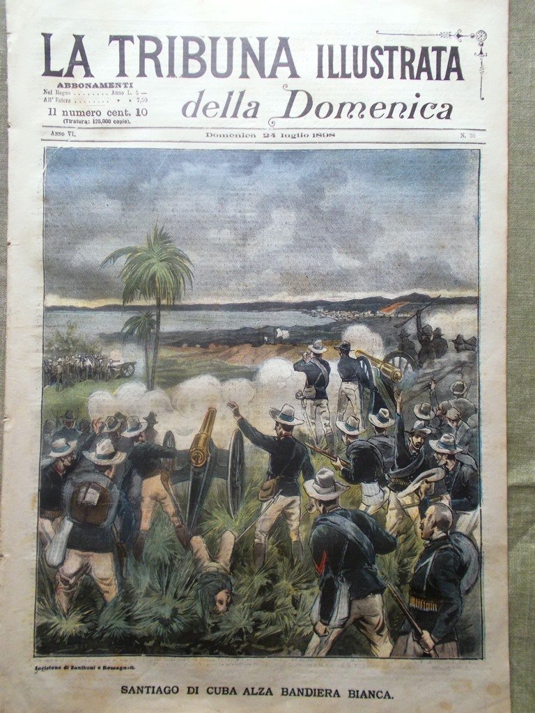 La Tribuna Illustrata 24 Luglio 1898 Resa Santiago Cuba Marina …