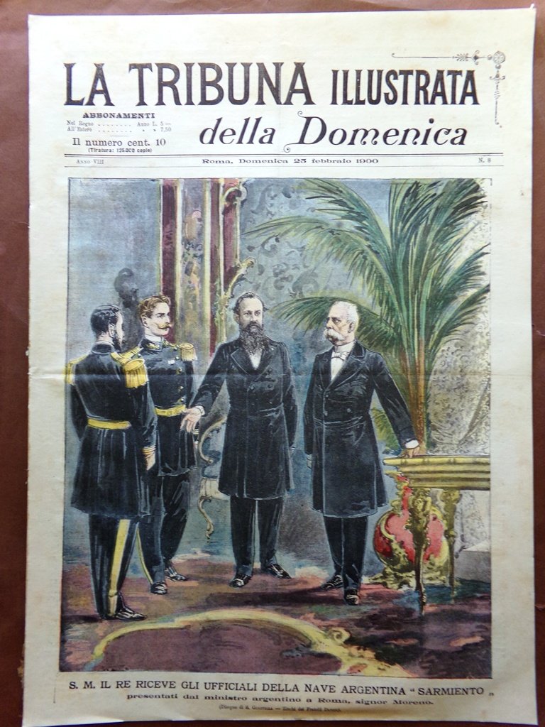 La Tribuna Illustrata 25 Febbraio 1900 Sarmiento Moreno Oblieght Vigliani …