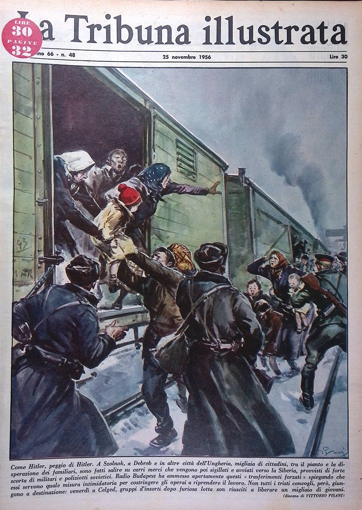 La Tribuna Illustrata 25 Novembre 1956 Deportazione in Ungheria Serra …