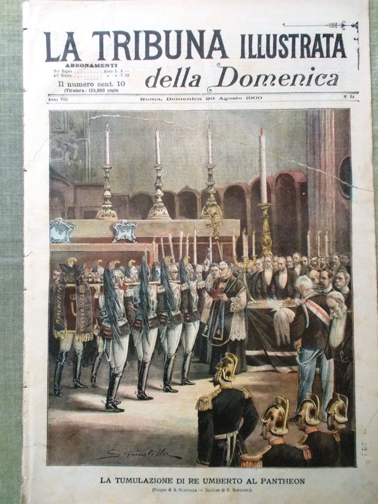 La Tribuna Illustrata 26 Agosto 1900 Sepoltura Umberto Brigante Viola …