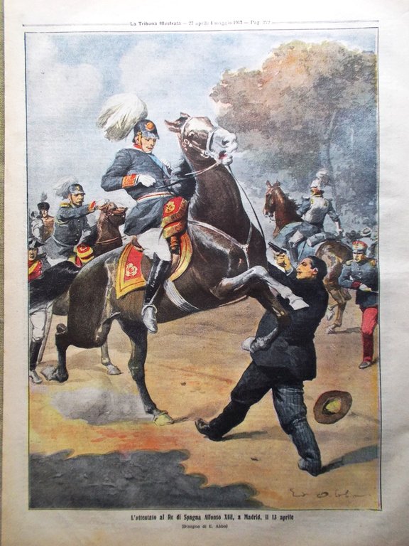 La Tribuna Illustrata 27 Aprile 1913 Attentato Re Spagna Toltechi …