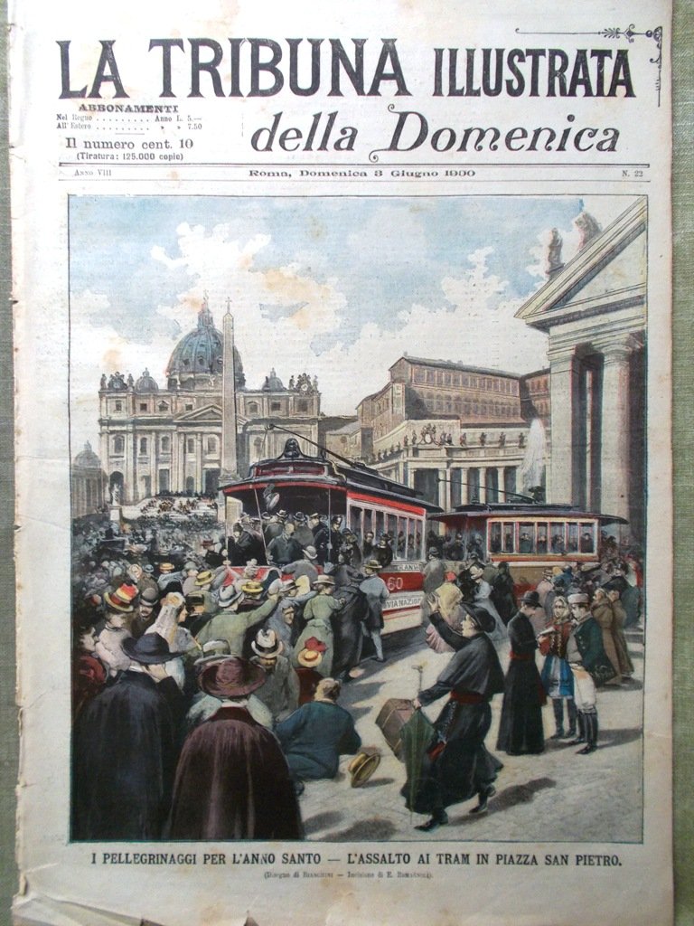 La Tribuna Illustrata 3 Giugno 1900 Anno Santo Invasione in …