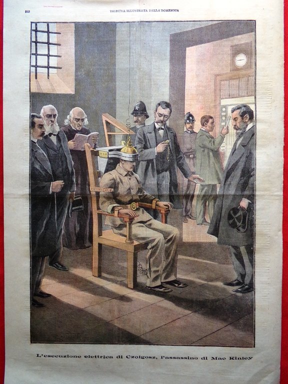 La Tribuna Illustrata 3 Novembre 1901 Sedia Elettrica Czolgosz McKinley …
