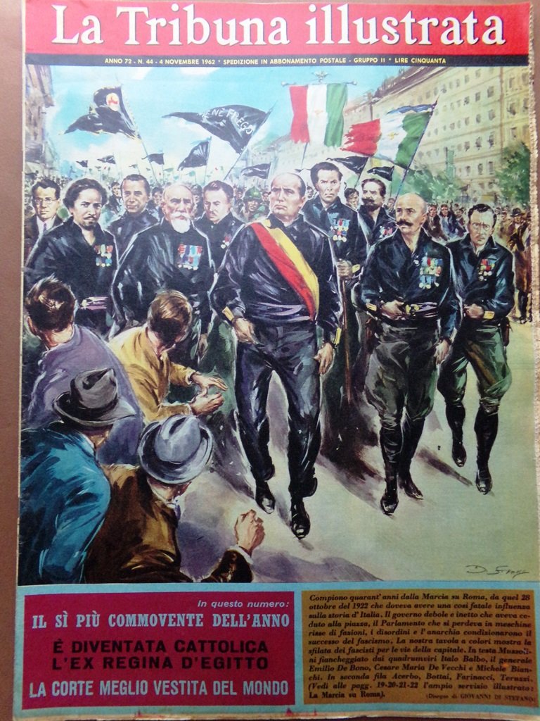 La Tribuna Illustrata 4 Novembre 1962 Marcia su Roma Fascismo …