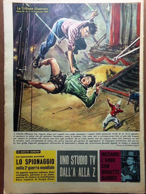 La Tribuna Illustrata 7 Gennaio 1962 Bardot Pigmei Mills Spionaggio …