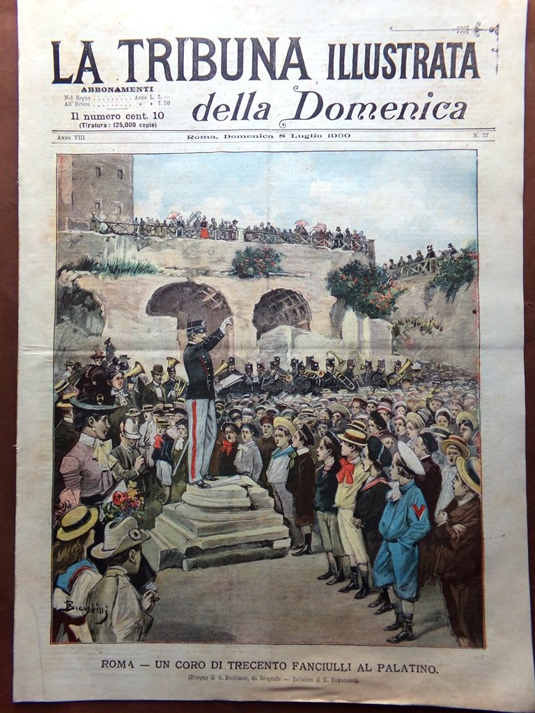 La Tribuna Illustrata 8 Luglio 1900 Brigante Fioravanti XXI Legislatura …