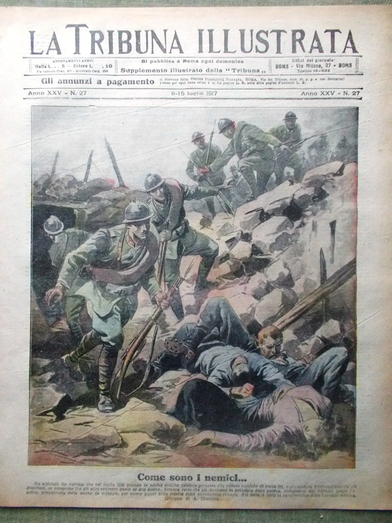 La Tribuna Illustrata 8 Luglio 1917 WW1 Nietzsche Austriaci Monfalcone …