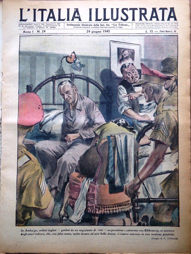 La Tribuna Italia Illustrata 24 Giugno 1945 WW2 Ribbentrop Weygand …