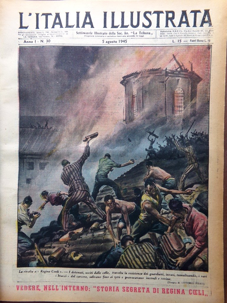 La Tribuna Italia Illustrata 5 Agosto 1945 Rivolta Regina Coeli …