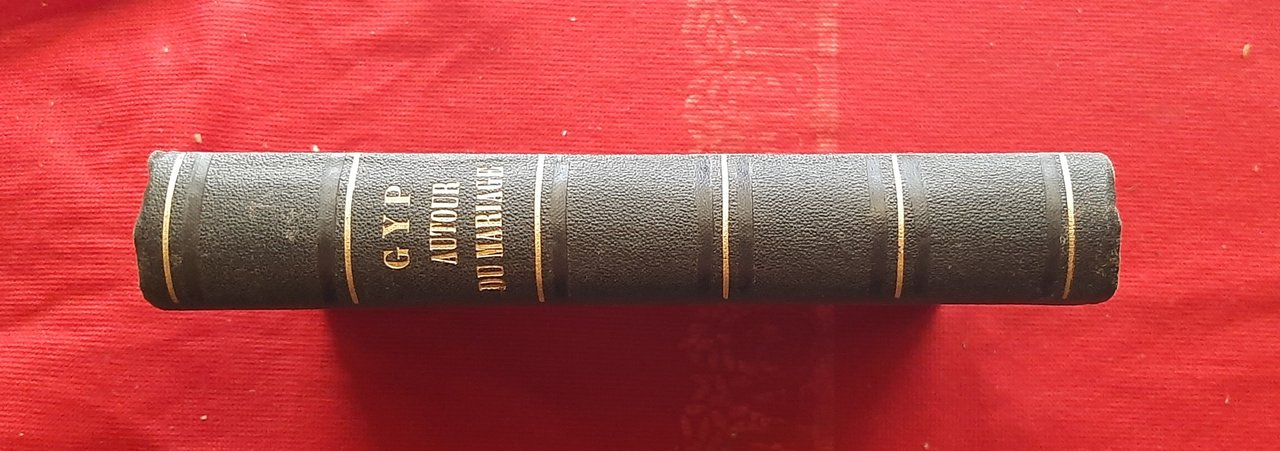 Libro Antico Originale del 1873 di Gyp Autor du Mariage …